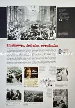 Schautafel Nr. 9 der Ausstellung "Der Kalte Krieg. Ursachen - Geschichte - Folgen", herausgegeben vom Berliner Kolleg Kalter Krieg und der Bundesstiftung zur Aufarbeitung der SED-Diktatur.