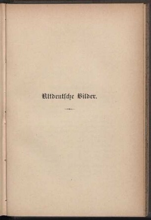Altdeutsche Bilder.