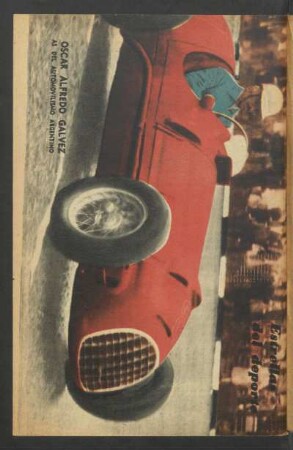 Oscar Alfredo Gálvez, as del automovilismo argentino - [Fotografía] : Estrellas del deporte