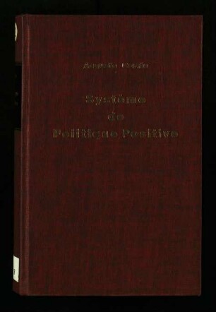 Système de politique positive, ou traité de sociologie, instituant la religion de l'humanité / Tome 2
