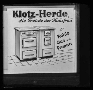 Werbung "Klotz-Herde, die Freude der Hausfrau für Kohle, Gas und Propan"