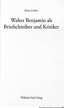 Walter Benjamin als Briefschreiber und Kritiker