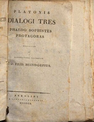 Platonis Dialogi selecti. 4,2. Sophistes, Protagoras. 1810.