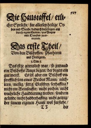 Die Haustaffel/ etlicher Sprüche/ fur allerley heilige Orden und Stende/ dadurch dieselbigen ... ires Ampts und Dienstes zu ermanen.