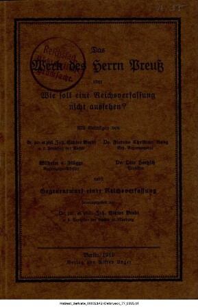 Das Werk des Herrn Preuß oder Wie soll eine Reichsverfassung nicht aussehen?