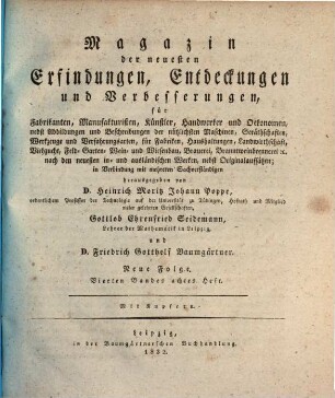 Magazin der neuesten Erfindungen, Entdeckungen und Verbesserungen der Engländer, Franzosen, Italiener, Amerikaner und deutschen in der gesammten Gewerbekunde. 4,8. 1832