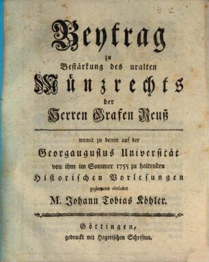 Beytrag zu Bestärkung des uralten Münzrechts der Herren Grafen Reuß