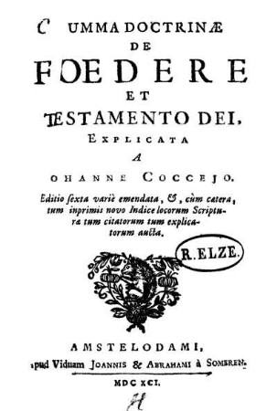 Summa Doctrinæ De Foedere Et Testamento Dei