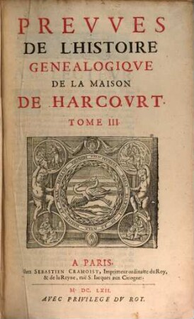 Histoire génealogique de la maison de Harcourt, 3