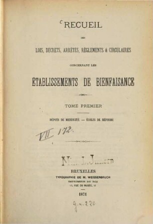 Recueil des lois, décrets, arrêtés, règlements & circulaires concernant les établissements de bienfaisance, 1