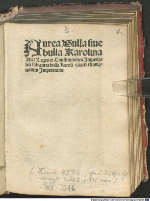 Aurea Bulla siue bulla Karolina Aut Leges et Constitutiones Jmperiales snb aurea bulla Karoli quarti rhomanorum Jmperatoris