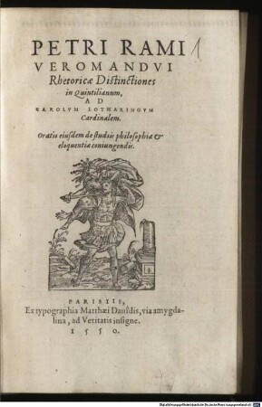 Rhetoricae distinctiones in Quintilianum : Oratio eiusdem de studiis philosophiae et eloquentiae coniungendis