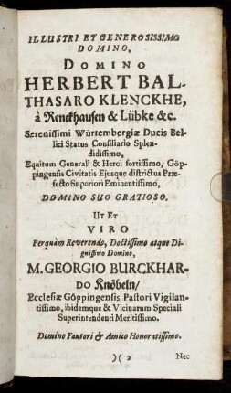 Illustri ... Domino Herbert Balthasaro Klenckhe ... Ut Et Viro ... M. Georgio Burckhardo Knöbeln ...