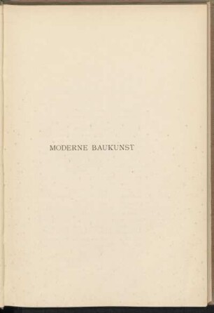 Moderne Baukunst