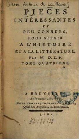 Pièces intéressantes et peu connues pour servir à l'histoire et à la littérature, 4