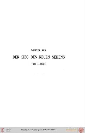 Dritter Teil: Der Sieg des neuen Sehens (1430-1460)