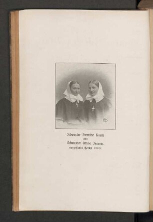 Schwester Hermine Knuth und Schwester Ottilie Jessen, ausgesandt Herbst 1909