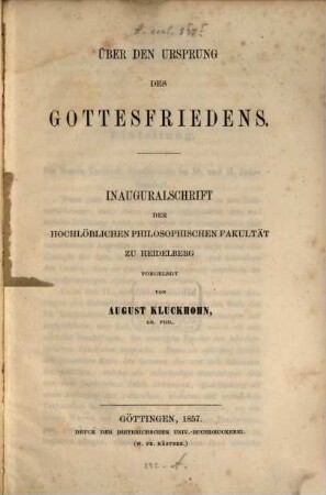 Über den Ursprung des Gottesfriedens : Inauguralschrift der philosoph. Fakultaet zu Heidelberg vorgelegt
