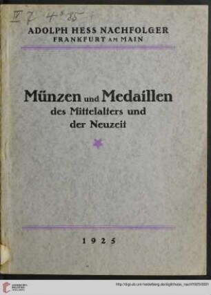 1925: Verzeichnis verkäuflicher Münzen und Medaillen des Mittelalters und der Neuzeit sowie numismatischer Bücher: Verzeichnis verkäuflicher Münzen und Medaillen des Mittelalters und der Neuzeit sowie numismatischer Bücher