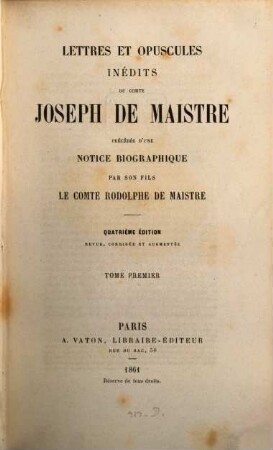 Lettres et opuscules inédits du Comte Joseph de Maistre, 1