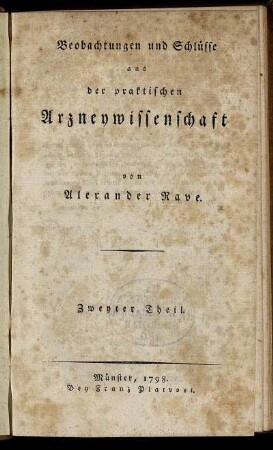 T. 2: Beobachtungen und Schlüsse aus der praktischen Arzneywissenschaft. Zweyter Theil