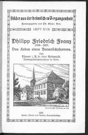 Philipp Friedrich Franz 1769 - 1857 : das Leben eines Hunsrückpfarrers