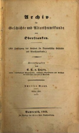 Archiv für Geschichte und Altertumskunde von Oberfranken. 2. 1842/44