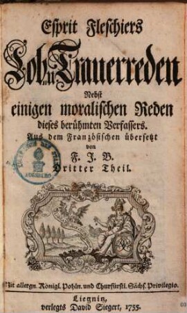 Lob- und Trauerreden : Nebst einigen moralischen Reden, 3