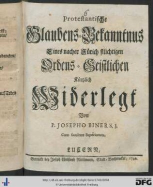 Protestantische Glaubens-Bekanntnus Eines nacher Zürich flüchtigen Ordens-Geistlichen