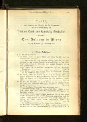 Tarif, nach welchem die Abgaben für die Benutzung der unter Verwaltung der Altonaer Quai- und Lagerhaus-Gesellschaft stehenden Quai-Anlagen in Altona bis auf Weiteres zu entrichten sind.