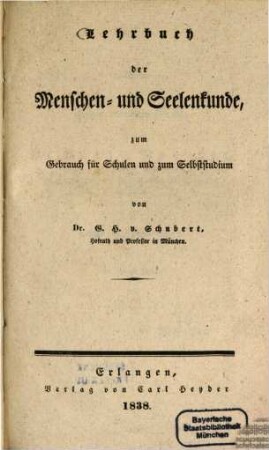 Lehrbuch der Menschen- und Seelenkunde : zum Gebrauch für Schulen und zum Selbststudium