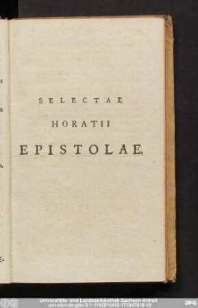 Selectae Horatii Epistolae.