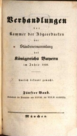 Verhandlungen der Kammer der Abgeordneten der Ständeversammlung des Königreichs Bayern. [Protokolle]. 1840,5, 1840,5