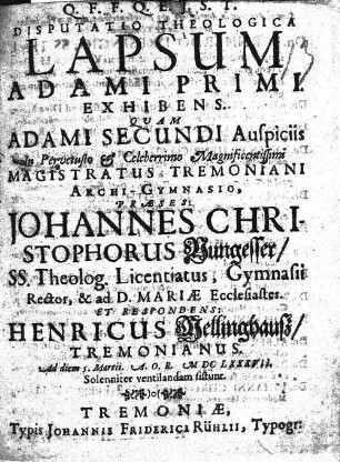 [1]: Disputatio theologica Lapsum adami primi exhibens Lapsum adami primi De lapsu Adami primi Disputatio de lapsu Adami primi : quam Adami secundi auspiciis (2: auxilio) ...