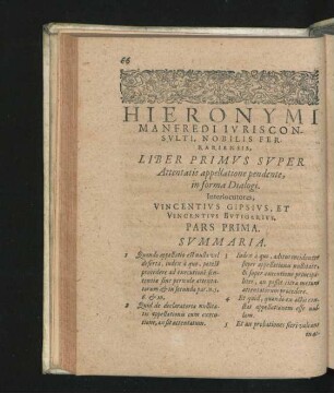 Liber Primus Super Attentatis appellatione pendente, in forma Dialogi. Interlocutores Vicncentius Gipsius, Et Vincentius Butigarius.