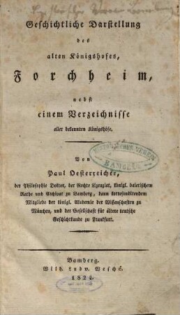 Geschichtliche Darstellung des alten Königshofes Forchheim : nebst einem Verzeichnisse aller bekannten Königshöfe