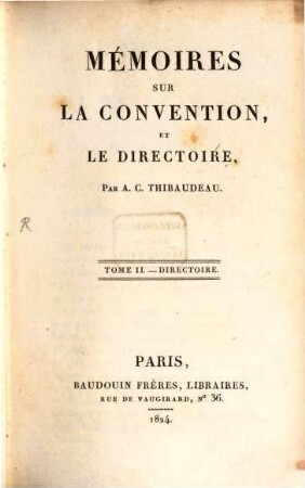Mémoires sur la convention, et le directoire. 2, Directoire
