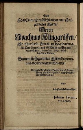 Dem HochEdlen [...] Herrn Joachimo Klinggräffen [...] höchstbetrübten Wittwer/ [...]