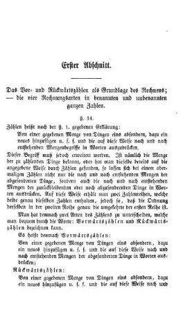Erster Abschnitt. Das Vor- und Rückwärtszählen als Grundlage des Rechnens; die vier Rechnungsarten in benannten und unbenannten ganzen Zahlen.