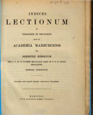 Indices lectionum et publicarum et privatarum quae in Academia Marpurgensi ... habendae proponuntur. 1877/78. WS.