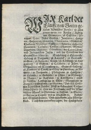 Wir Karl der Fünfft von Gottes genaden Römischer Keyser/ zu allen zeyten merer des Reichs ...