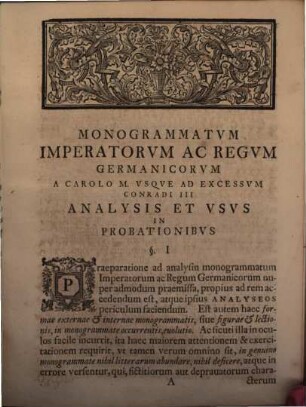 Monogrammatvm Imperatorvm Ac Regvm Germanicorvm A Carolo M. Vsqve Ad Excessvm Conradi III Analysin Et Vsvm In Probationibvs
