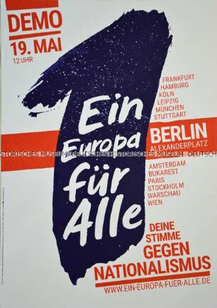 Plakataufruf der Bürgerbewegung Campact e. V. für eine bundesweite Demonstration gegen Nationalismus im Vorfeld der Europawahlen im Mai 2019 - Berlin, Alexanderplatz