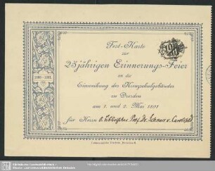 Fest-Karte zur 25jährigen Erinnerungs-Feier an die Einweihung des Kreuzschulgebäudes zu Dresden am 1. und 2. Mai 1891 für den Herrn ...