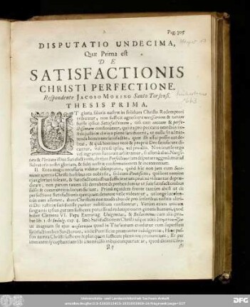 Disputatio Undecima Quae Prima est De Satisfactionis Christi Perfectione. Respondente Iacobo Morino Santo Torsensi.