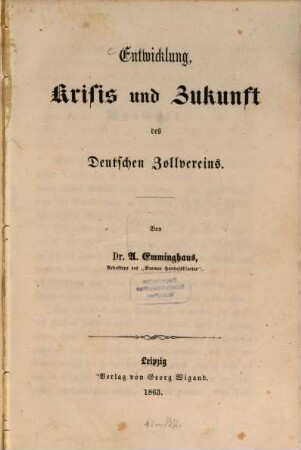 Entwicklung, Krisis und Zukunft des Deutschen Zollvereins