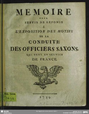 Memoire Pour Servir De Reponse Á L'Exposition Des Motifs De La Conduite Des Officiers Saxons, Qui Sont Au Service De France