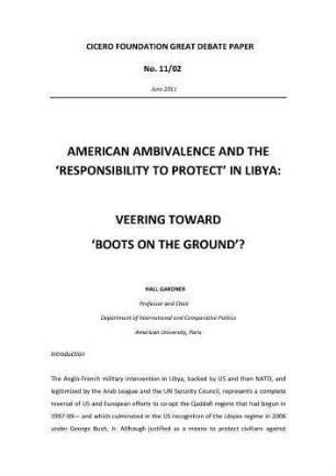 American ambivalence and the 'responsibility to protect' in Libya : veering toward 'boots on the ground'?