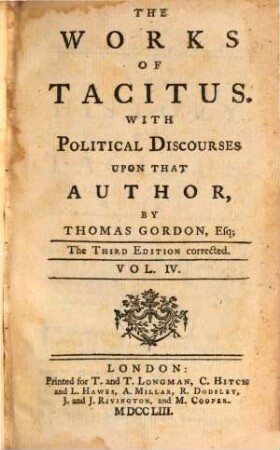 The Works Of Tacitus : With Political Discourses Upon That Author By Thomas Gordon, Esq. ; In Five Volumes, 4