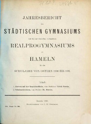 Jahresbericht des Städtischen Gymnasiums und des mit demselben verbundenen Realprogymnasiums zu Hameln : für das Schuljahr von Ostern ... bis .... 1890/91